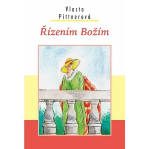 Řízením Božím - Vlasta Pittnerová