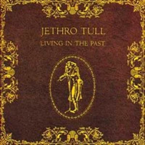 Living In The Past - Jethro Tull [CD album]