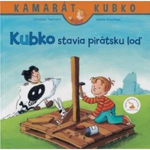 Kubko stavia pirátsku loď - Tielmann Christian