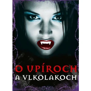 O upíroch a vlkolakoch