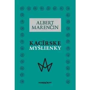 Kacírske myšlienky - Albert Marenčin