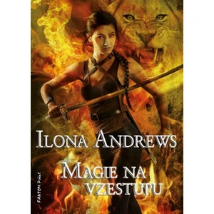 Magie na vzestupu - Ilona Andrews