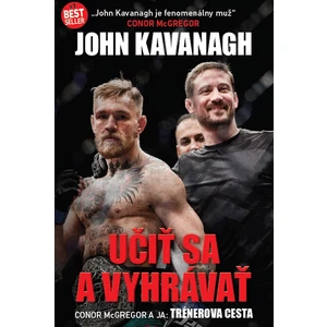 Učiť sa a vyhrávať - John Kavanagh