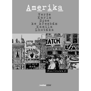 Amerika - Sýs Karel, Lhoták Kamil