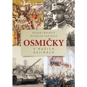 Osmičky v našich dejinách - Dušan Čaplovič, Miloslav Čaplovič