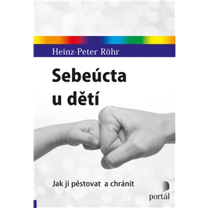 Sebeúcta u dětí - Heinz-Peter Röhr