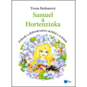 Samuel a Hortenzinka - Yvona Bednarová