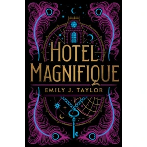 Hotel Magnifique - Taylor Emily J.