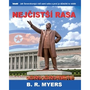 Nejčistší rasa - B.R. Myers