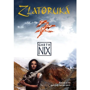 Zlatoruká - Garth Nix