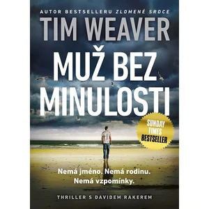 Muž bez minulosti - Tim Weaver