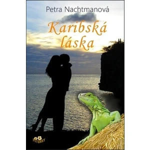 Karibská láska - Petra Nachtmanová