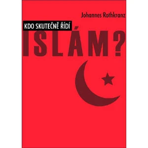 Kdo skutečně řídí Islám? - Johannes Rothkranz