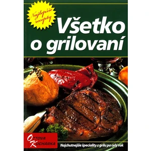 Všetko o grilovaní