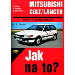 Mitsubishi Colt/Lancer 1/84 - 8/92 - Jak na to? - 54. - Etzold Hans-Rudiger Dr.