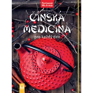 Čínská medicína pro každý den - Li Christine