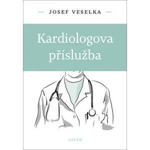 Kardiologova příslužba - Josef Veselka