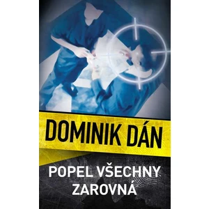 Popel všechny zarovná - Dominik Dán