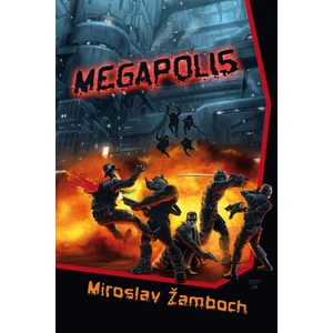 Megapolis - Miroslav Žamboch