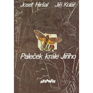 Paleček krále Jiřího - Hiršal Josef, Kolář Jiří