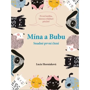 Mína a Bubu -- Snadné první čtení - Horniaková Lucie