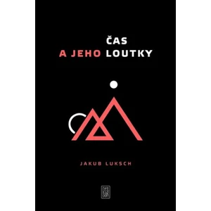 Čas a jeho loutky - Jakub Luksch, Jarroko