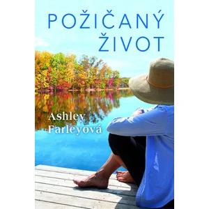 Požičaný život - Ashley Farleyová