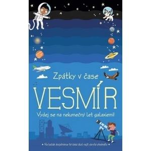 Zpátky v čase Vesmír -- vzdej se na nekonečný let galaxem