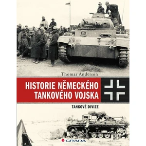 Historie německého tankového vojska - Thomas Anderson