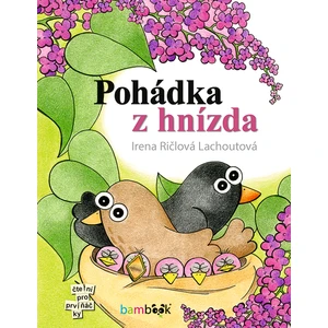 Pohádka z hnízda, Ričlová Lachoutová Irena