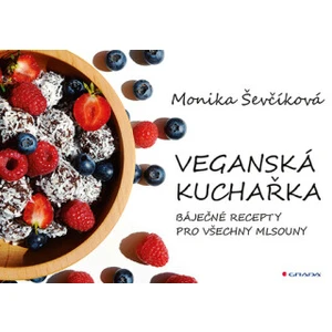 Veganská kuchařka, Ševčíková Monika