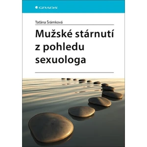 Mužské stárnutí z pohledu sexuologa, Šrámková Taťána