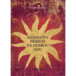 Buddhovy příběhy na dobrou noc - David Michie