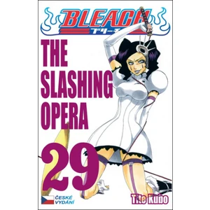 Bleach 29: The Slashing Opera - Kubo Tite