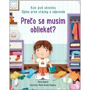 Prečo sa musím obliekať? - Katie Daynes