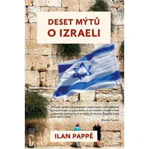 Deset mýtů o Izraeli - Ilan Pappé