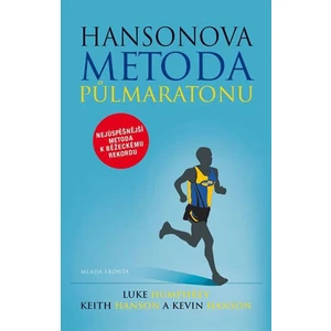 Hansonova metoda půlmaratonu - Humphrey Luke, Keith Hanson, Kevin Hanson