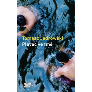 Plavec ve tmě - Jedrowski Tomasz