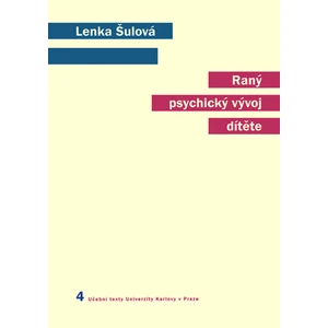 Raný psychický vývoj dítěte - Šulová Lenka