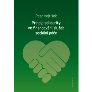 Princip solidarity ve financování služeb sociální péče - Petr Vojtíšek