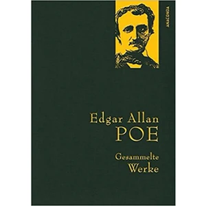 Gesammelte Werke: Edgar Allan Poe