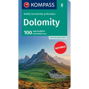 Dolomity - Velký turistický průvodce [Mapy, Atlasy]