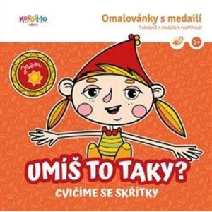 Umíš to taky? - Cvičíme se skřítky - Škodová Lucie