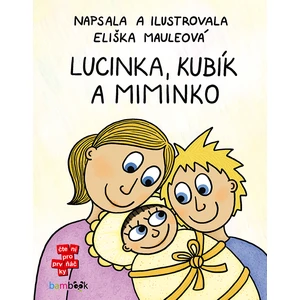 Lucinka, Kubík a miminko, Mauleová Eliška