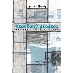 Otevřený prostor - Igor Malijevský, Katka Kozáková