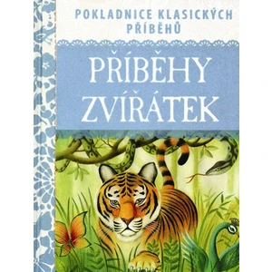 Příběhy zvířátek - Pokladnice klasických příběhů