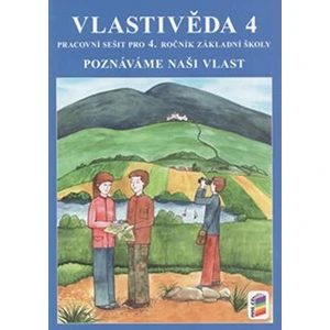 Vlastivěda 4 - Poznáváme naši vlast (pracovní sešit) [Sešity]