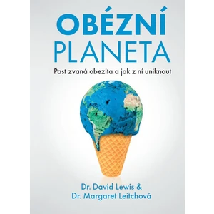 Obézní planeta - David Lewis-Williams, Margaret Leitchová