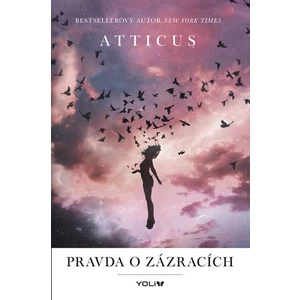 Pravda o zázracích - Atticus