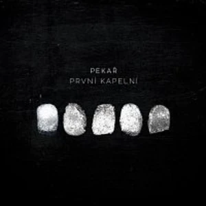 První kapelní - Pekař [CD album]